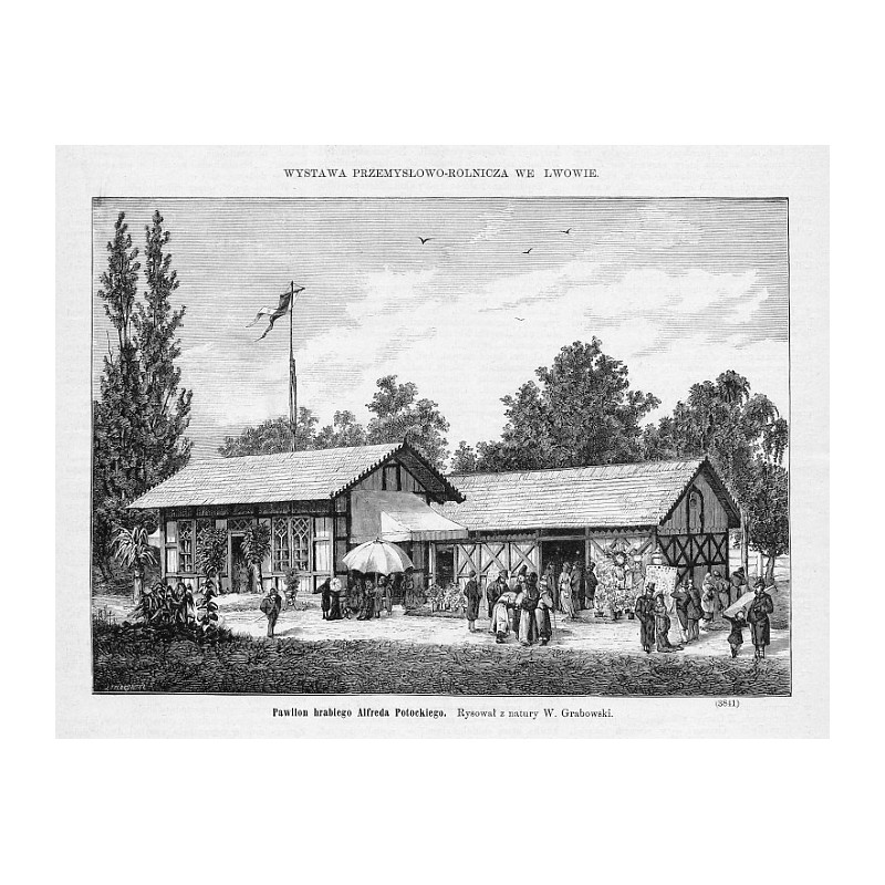 Wystawa Przemysłowo-Rolnicza we Lwowie. Pawilon hrabiego Alfreda Potockiego. Rysował z natury W. Grabowski. (3841) / "WYSTAWA PR