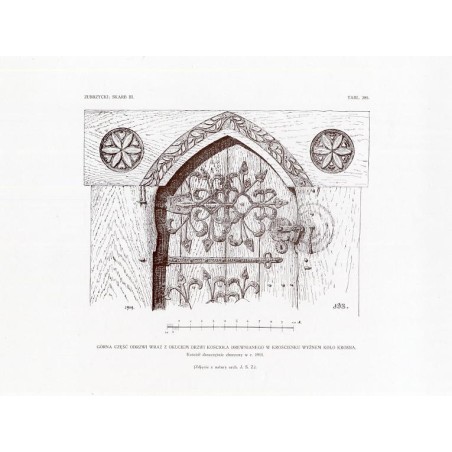 Zubrzycki: Skarb 3. Tabl. 285. Górna część odrzwi wraz z okuciem drzwi kościoła drewnianego w Krościenku Wyżnym / "ZUBRZYCKI: SK