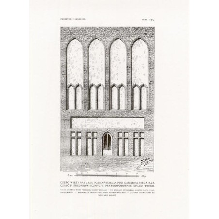 Zubrzycki: Skarb 3. Tabl. 235. Część wieży ratusza poznańskiego, pod gankiem / "ZUBRZYCKI: SKARB III. TABL. 235. CZĘŚĆ WIEŻY RAT