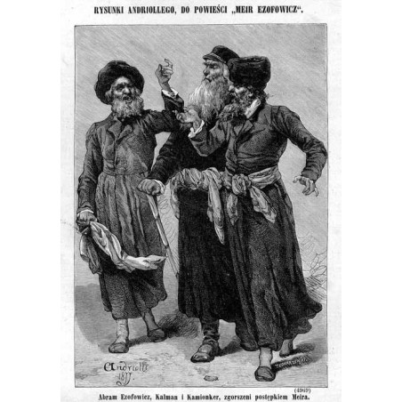 "Abrem Ezofowicz, Kalman i Kamionker, zgorszeni postępkiem Meira. (4969)"