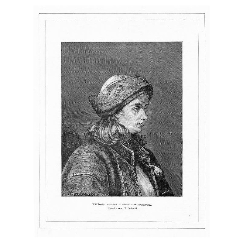 "Wieśniaczka z okolic Buczacza. Rysował z natury W. Grabowski."