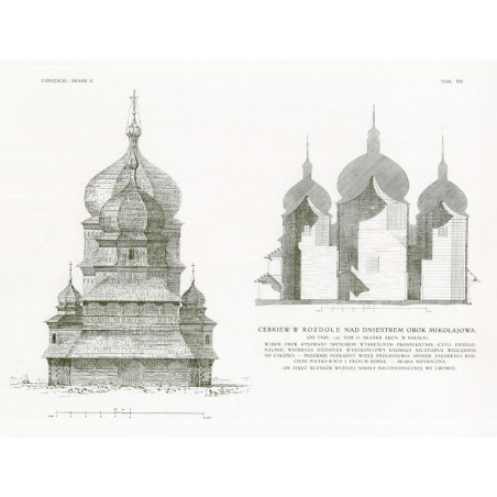Zubrzycki: Skarb 2. Tabl. 152. Cerkiew w Rozdole / "ZUBRZYCKI: SKARB II. TABL. 152. CERKIEW W ROZDOLE NAD DNIESTREM OBOK MIKOŁAJ
