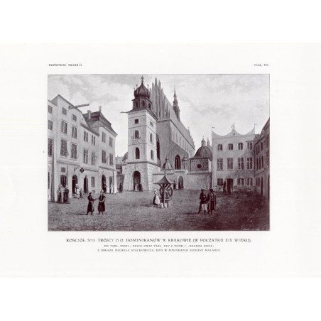 Zubrzycki: Skarb 2. Tabl. 122. Kościół św. Trójcy oo. Dominikanów w Krakowie. Z obrazu Michała Stachowicza / "ZUBRZYCKI: SKARB I