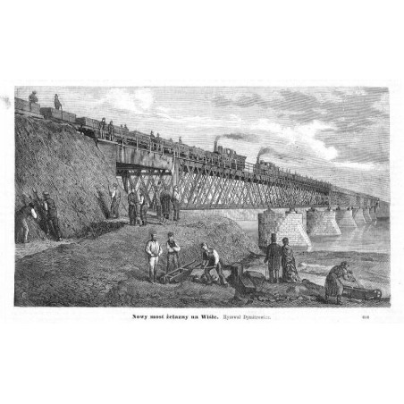 "Nowy most żelazny na Wiśle. Rysował Dymitrowicz. 608"