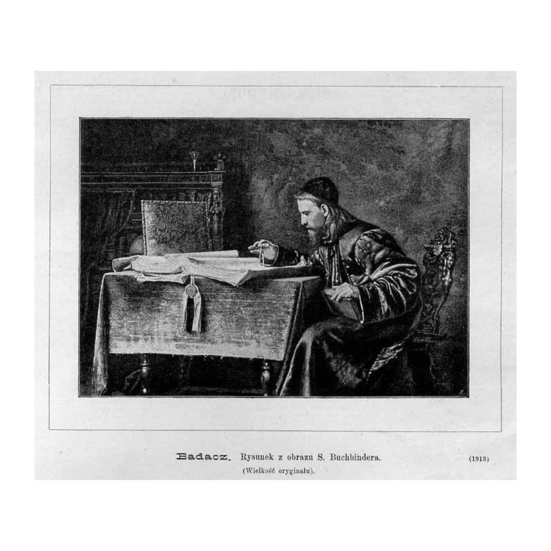 "Badacz. Rysunek z obrazu S. Buchbindera. (Wielkość oryginału). (1913)"