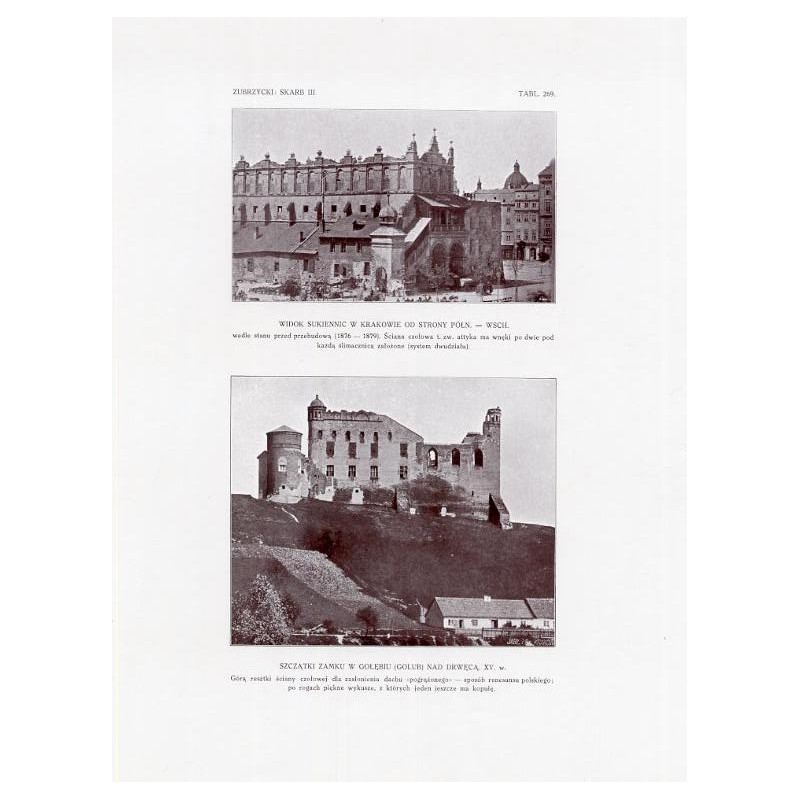 Zubrzycki: Skarb 3. Tabl. 269. [1] Widok Sukiennic w Krakowie od strony półn.-wsch. [2] Szczątki zamku w Gołębiu (Golub) nad Dr