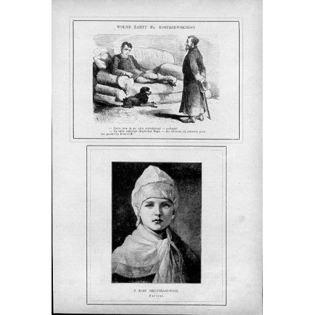 "- Patrz, com ja po ojcu odziedziczył - podagra! - Za takie sukcesye dziękować Bogu - nie zabierze jéj jasnemu panu ten paskudny