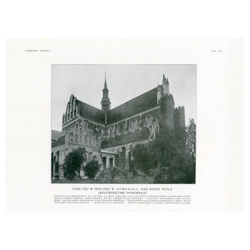 Zubrzycki: Skarb 2. Tabl. 181. Opactwo w Pelplinie / "ZUBRZYCKI: SKARB II. TABL. 181. OPACTWO W PEPLINIE [!] W POMERALJI NAD RZE