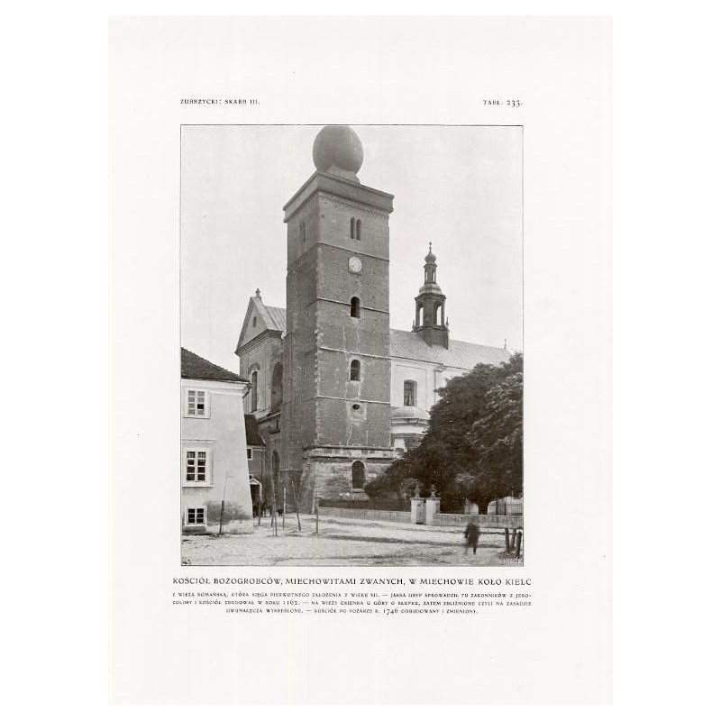 Zubrzycki: Skarb 3. Tabl. 233. Kościół Bożogrobców w Miechowie / "ZUBRZYCKI: SKARB III. TABL. 233. KOŚCIÓŁ BOŻOGROBCÓW, MIECHOWI