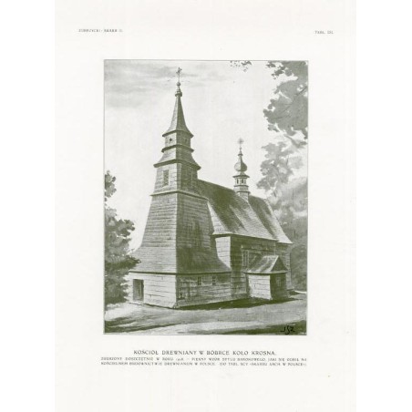 Zubrzycki: Skarb 2. Tabl. 151. Kościół drewniany w Bóbrce / "ZUBRZYCKI: SKARB II. TABL. 151. KOŚCIÓŁ DREWNIANY W BÓBRCE KOŁO KRO
