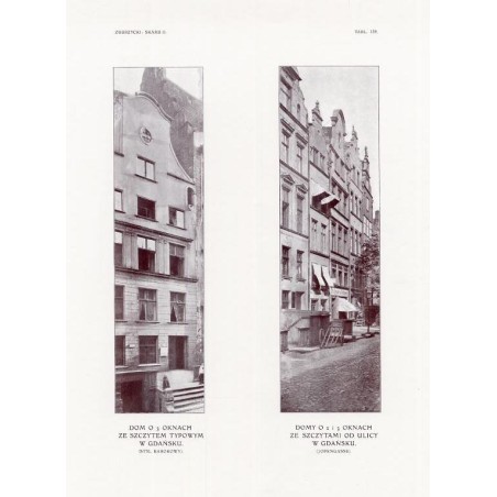 Zubrzycki: Skarb 2. Tabl. 119. [1] Dom o 3 oknach ze szczytem typowym w Gdańsku [2] Domy o 2 i 3 oknach ze szczytami od ulicy w