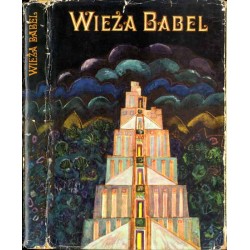 Wieża Babel. Legendy i mity starożytnego Bliskiego Wschodu