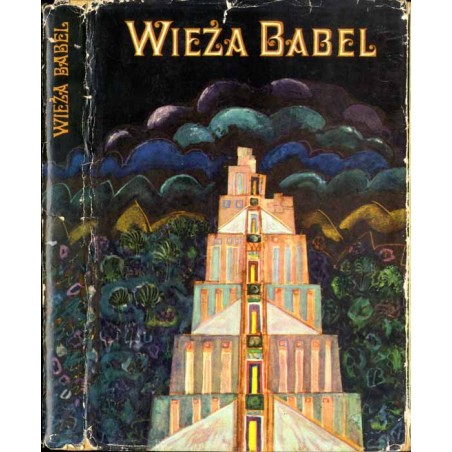 Wieża Babel. Legendy i mity starożytnego Bliskiego Wschodu