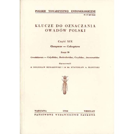 Klucze do oznaczania owadów Polski. Cz.19: Chrząszcze - Coleoptera. Z.59: Gwozdnikowate - Colydiidae, Bothrideridae, Cerylidae,
