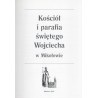 Kościół i parafia świętego Wojciecha w Mikołowie