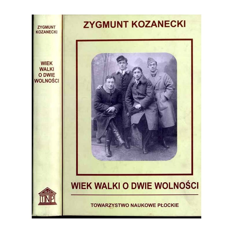 Wiek walki o dwie wolności