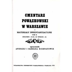 Cmentarz Powązkowski w Warszawie. Materiały inwentaryzacyjne. T. 2: Kwatery: 15-23, 23 wprost, 24
