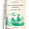 Między tronem, giełdą i barykadą. Francja 1830-1848