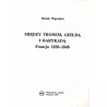 Między tronem, giełdą i barykadą. Francja 1830-1848