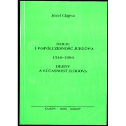 Dzieje i współczesność Jurgowa 1546-1996  Dejiny a súčasnosť Jurgova 1546-1996