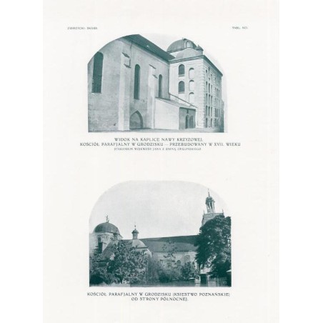 Zubrzycki: Skarb 1. Tabl. 41. Kościół parafialny w Grodzisku / "ZUBRZYCKI: SKARB. TABL. XCI. [...]. KOŚCIÓŁ PARAFJALNY W GRODZIS