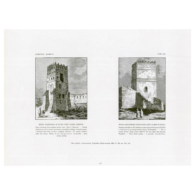 Zubrzycki: Skarb 4. Tabl. 322. [1] Wieża zachodnia w Łucku, przy zamku górnym [2] Wieża południowo-wschodnia przy zamku w Łucku