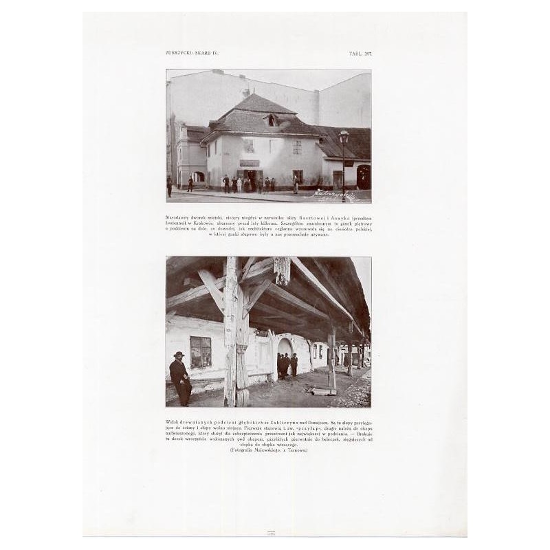 Zubrzycki: Skarb 4. Tabl. 397. [1] Dworek miejski w Krakowie [2] Widok drewnianych podcieni z  Zakliczyna / "ZUBRZYCKI: SKARB I