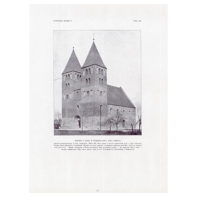 Zubrzycki: Skarb 4. Tabl. 339. Kościół Panny Marii w Inowrocławiu (Fotografia K. Ulatowskiego) / "ZUBRZYCKI: SKARB IV. TABL. 339