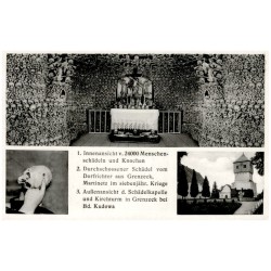 1. Innenansicht v. 24000 Menschen-schädeln und Knochen 2. Durchschossener Schädel vom Dorfrichter aus Grenzeck [...] 3. Außenans