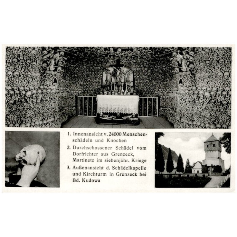 1. Innenansicht v. 24000 Menschen-schädeln und Knochen 2. Durchschossener Schädel vom Dorfrichter aus Grenzeck [...] 3. Außenans