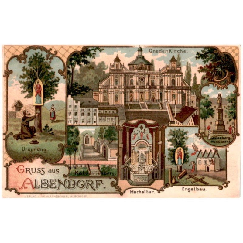 Gruss aus Albendorf. Ursprung. Gnaden Kirche. Kalvarienberg. Hochaltar. Engelbau. Osterberg-Monument