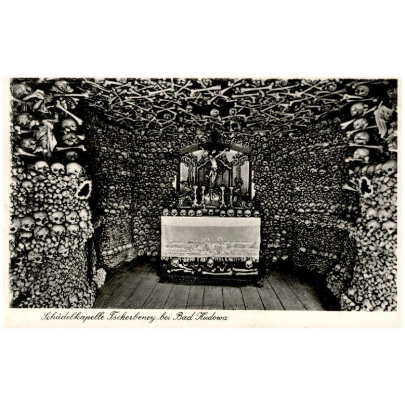 Schädelkapelle Tscherbeney bei Bad Kudowa / Rewers: Schädelkapelle Tscherbeney bei Bad Kudowa in der Knochen von 24000 Menschen