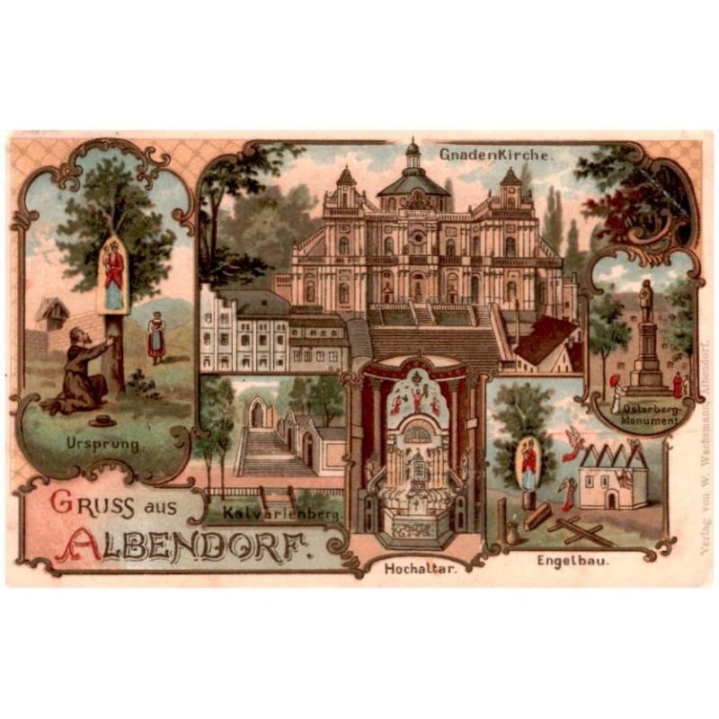Gruss aus Albendorf. Ursprung. GnadenKirche. Kalvarienberg. Hochaltar. Engelbau. Osterberg-Monument