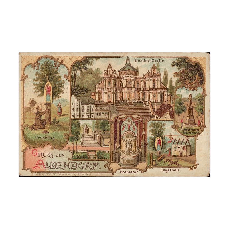 Gruss aus Albendorf. Ursprung. Gnaden Kirche. Kalvarienberg. Hochaltar. Engelbau. Osterberg-Monument