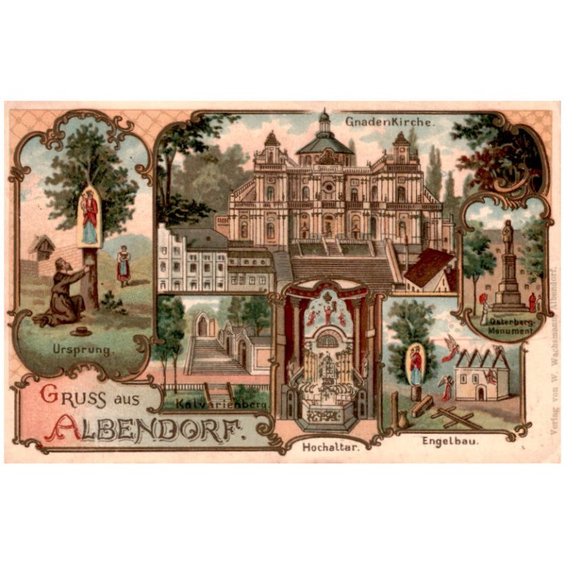 Gruss aus Albendorf. Ursprung. Gnaden Kirche. Kalvarienberg. Hochaltar. Engelbau. Osterberg-Monument