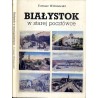 Białystok w starej pocztówce