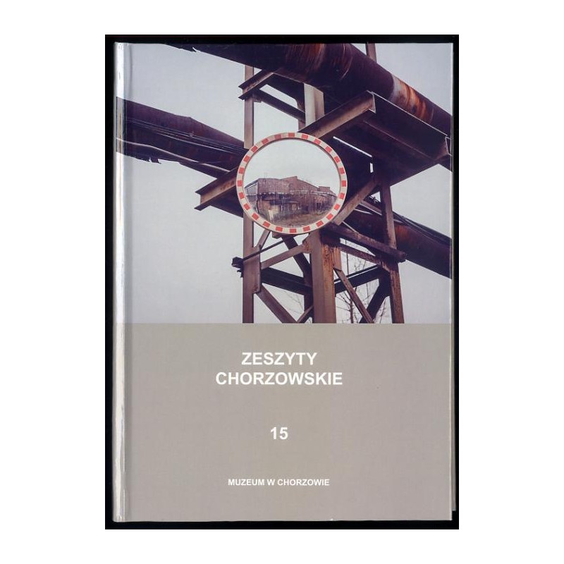 Zeszyty Chorzowskie. T. 15 (2014)