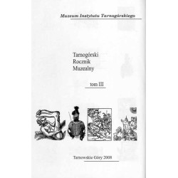 Tarnogórski Rocznik Muzealny. T. 3 T. 4 T. 5 w 1 woluminie