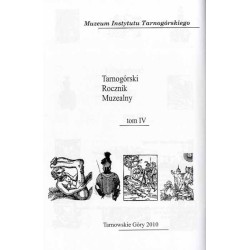 Tarnogórski Rocznik Muzealny. T. 3 T. 4 T. 5 w 1 woluminie