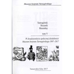 Tarnogórski Rocznik Muzealny. T. 3 T. 4 T. 5 w 1 woluminie
