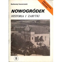 Nowogródek. Historia i zabytki