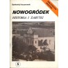 Nowogródek. Historia i zabytki