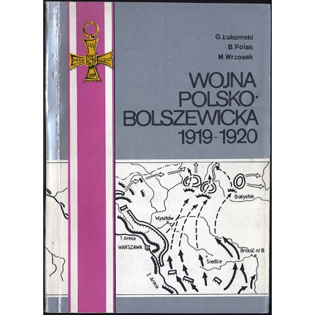 Wojna polsko-bolszewicka 1919-1920. Działania bojowe. Kalendarium. T. 1: (1 stycznia 1919-29 lutego 1920 r.)
