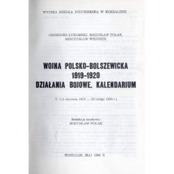 Wojna polsko-bolszewicka 1919-1920. Działania bojowe. Kalendarium. T. 1: (1 stycznia 1919-29 lutego 1920 r.)