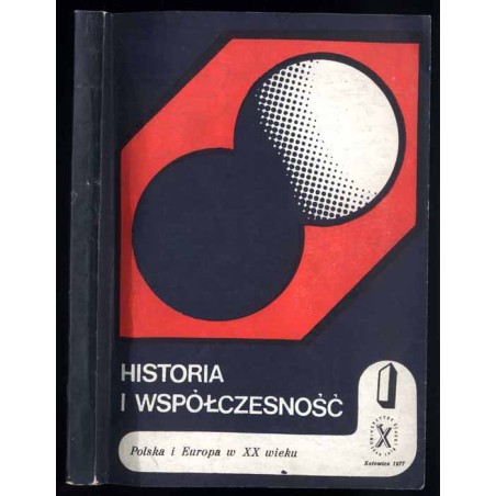 Historia i współczesność. T. 1: Polska i Europa w XX wieku