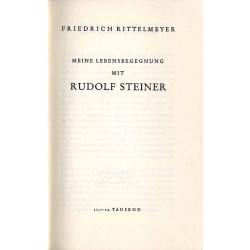 Meine Lebensbegegnung mit Rudolf Steiner