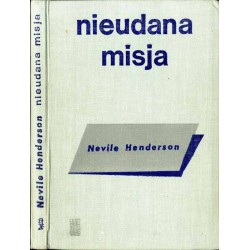 Nieudana misja. Berlin 1937-1939