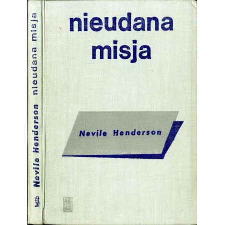 Nieudana misja. Berlin 1937-1939