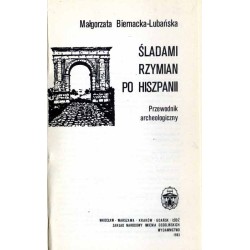 Śladami Rzymian po Hiszpanii. Przewodnik archeologiczny