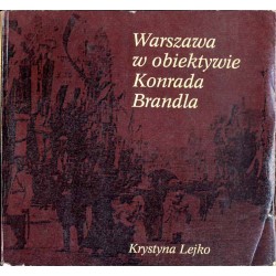 Warszawa w obiektywie Konrada Brandla
